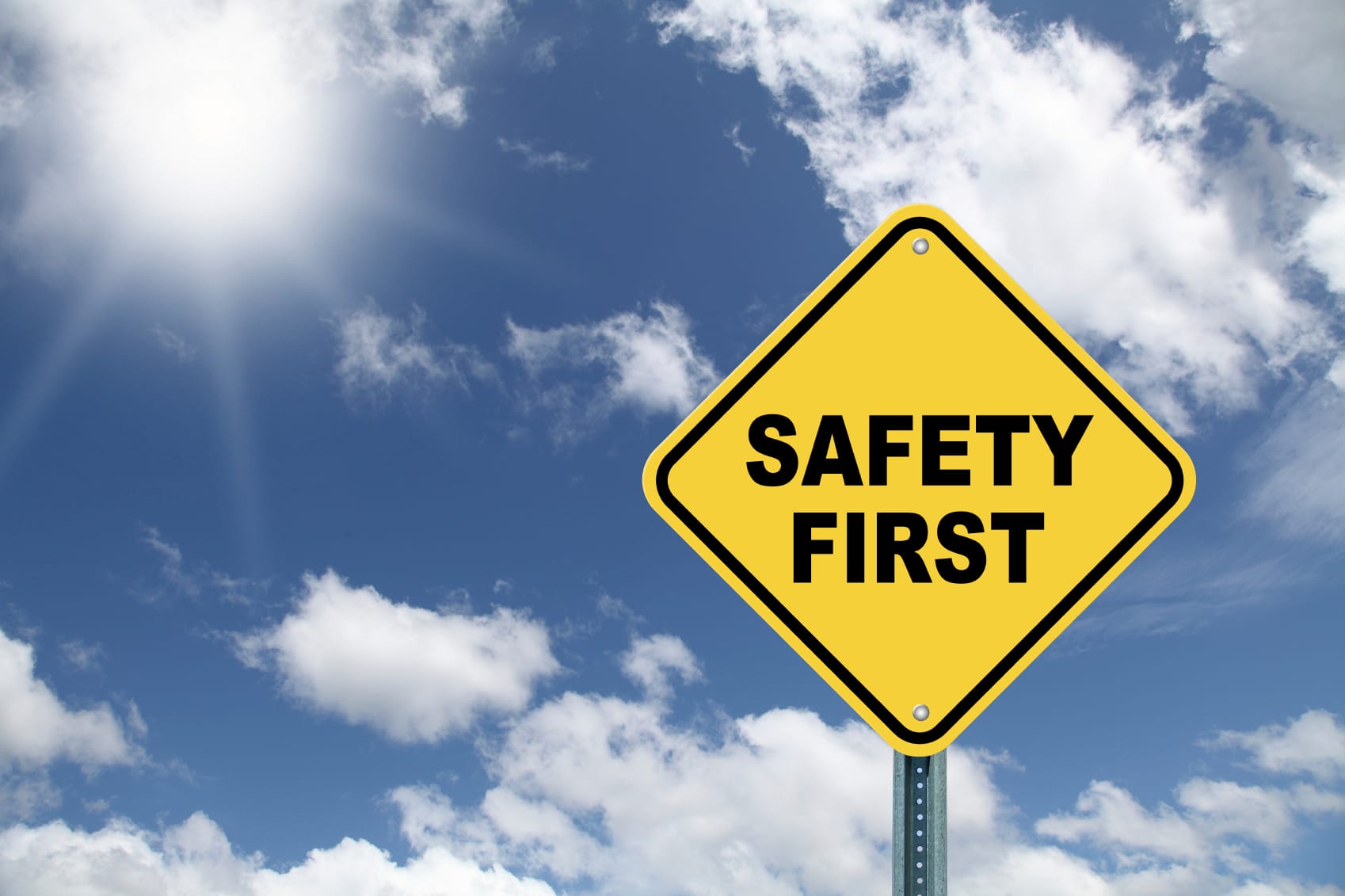 Safety first